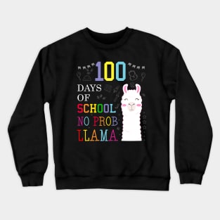 Happy 100th Days of School No Prob Llama Crewneck Sweatshirt